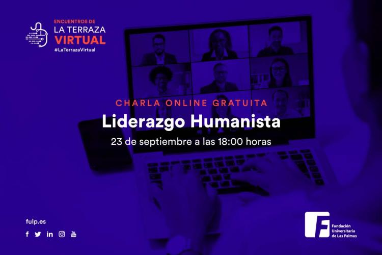 La Terraza Virtual estrena agenda con una charla sobre Liderazgo Humanista