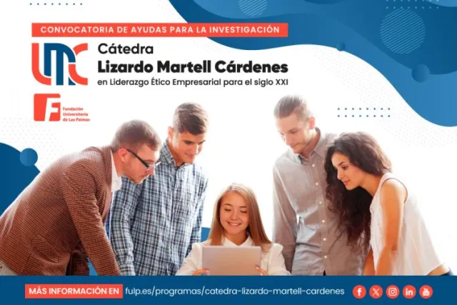 La Cátedra Lizardo Martell Cárdenes abre una nueva convocatoria de ayudas para proyectos de investigación en ética empresarial